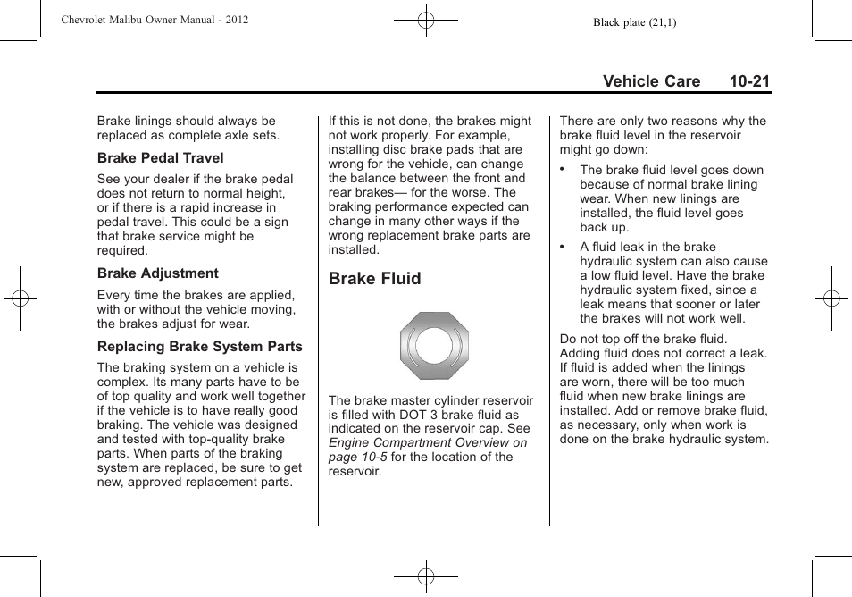 Brake fluid, Brake fluid -21, Vehicle care 10-21 | CHEVROLET 2012 Malibu User Manual | Page 249 / 376