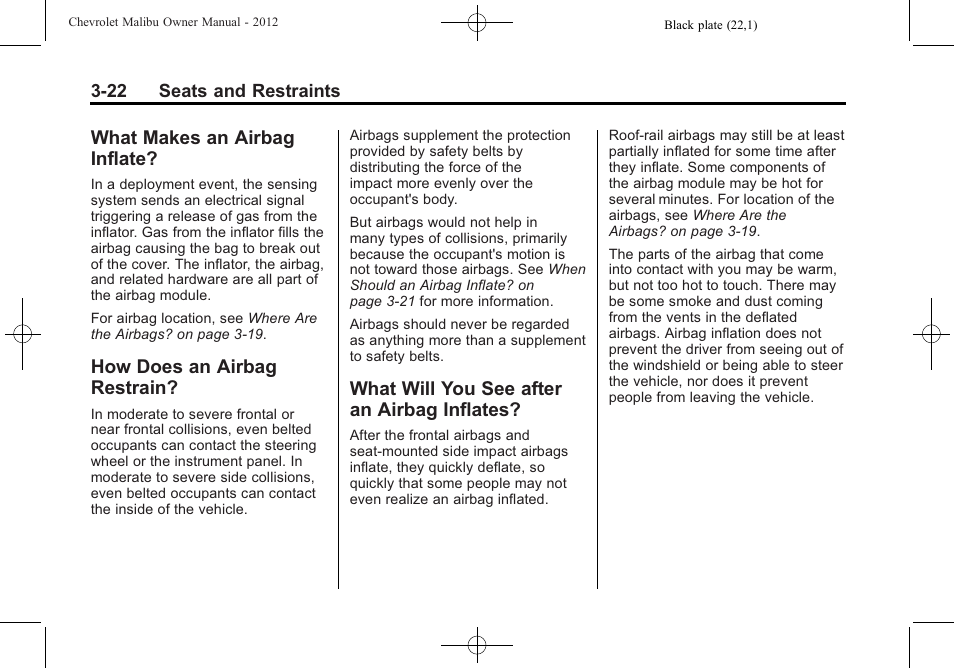 What makes an airbag inflate, How does an airbag restrain, What will you see after an airbag inflates | What makes an airbag, Inflate? -22, Does an airbag, Restrain? -22, What will you see after an, Airbag inflates? -22 | CHEVROLET 2012 Malibu User Manual | Page 68 / 376