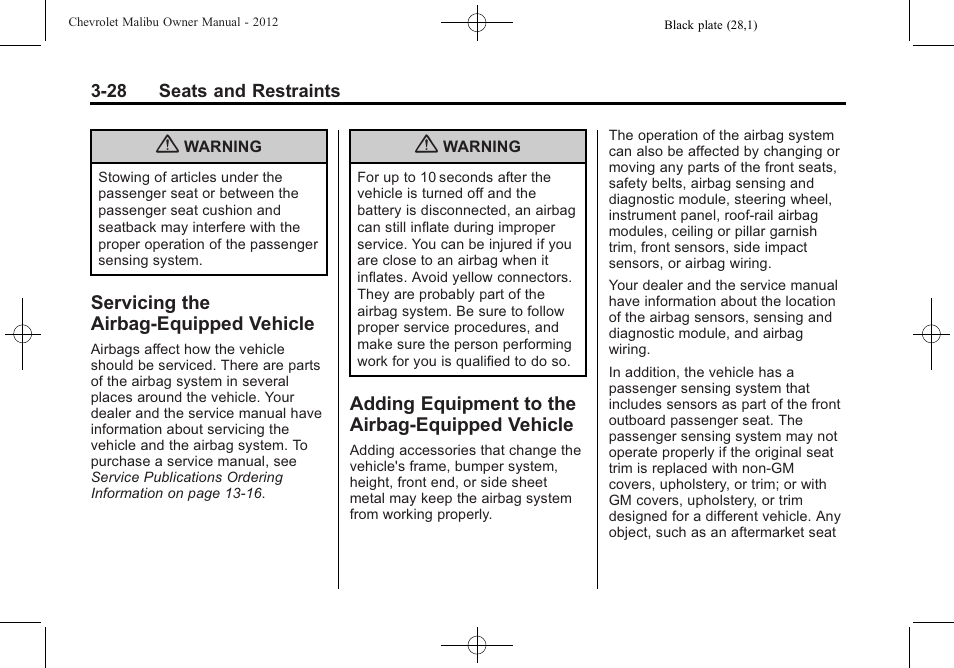 Servicing the airbag-equipped vehicle, Adding equipment to the airbag-equipped vehicle, Servicing the airbag-equipped | Vehicle -28, Adding equipment to the, Airbag-equipped vehicle -28 | CHEVROLET 2012 Malibu User Manual | Page 74 / 376