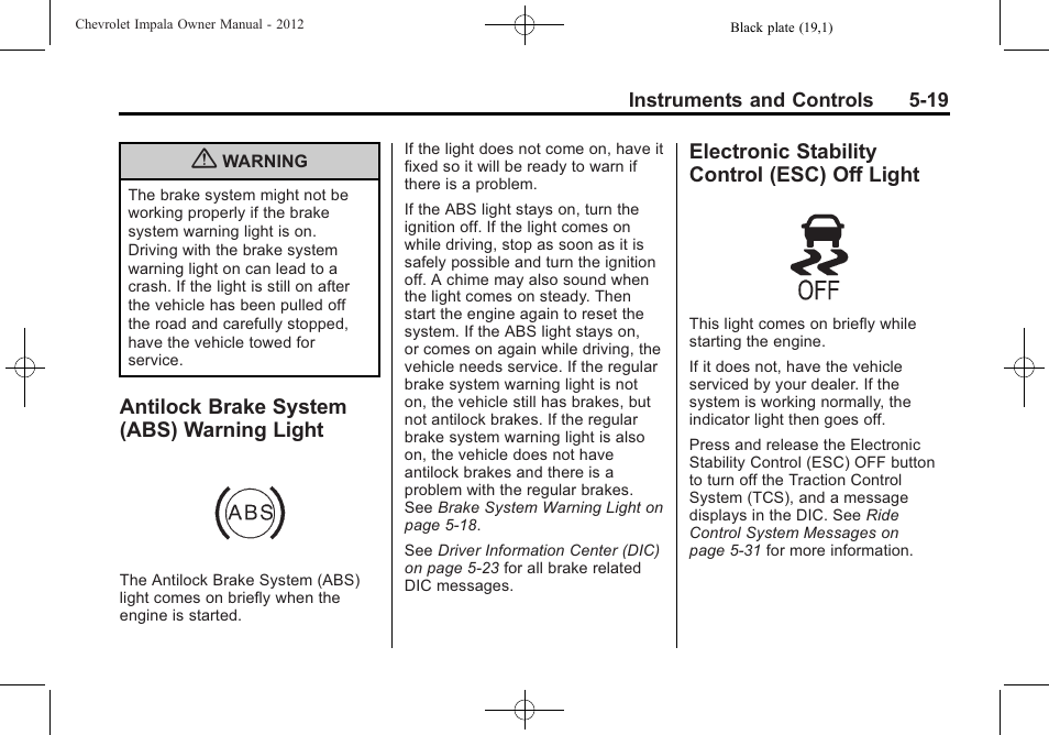 Antilock brake system (abs) warning light, Electronic stability control (esc) off light, Brake system (abs) | Warning light -19, Electronic stability control, Esc) off light -19 | CHEVROLET 2012 Impala User Manual | Page 117 / 360