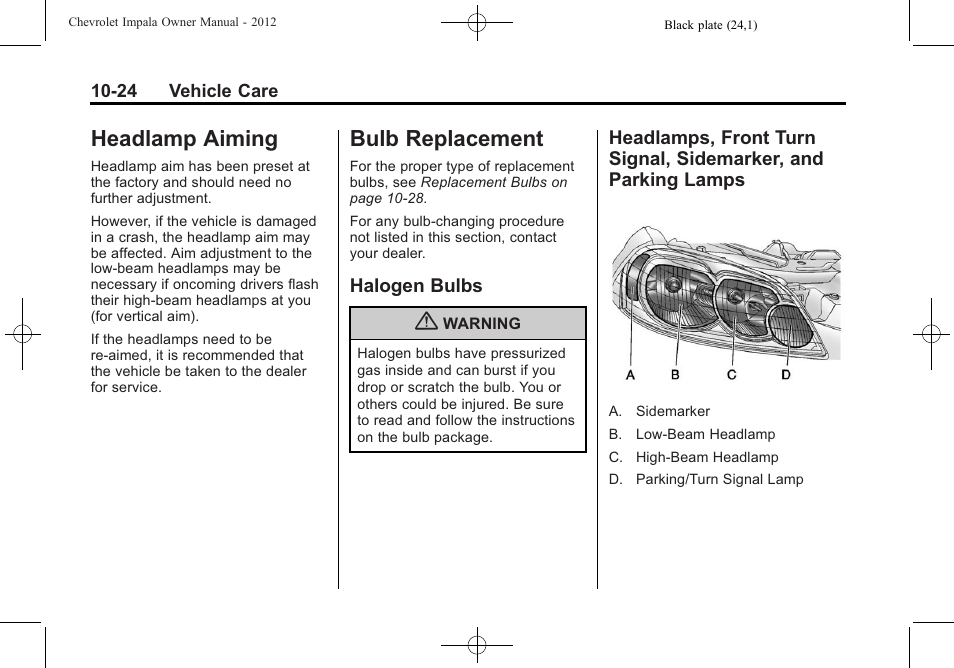 Headlamp aiming, Bulb replacement, Halogen bulbs | Headlamp aiming -24 bulb replacement -24, Services, Headlamp aiming -24, Replacement -24 halogen bulbs -24, Front turn, Signal, sidemarker, and parking lamps -24 | CHEVROLET 2012 Impala User Manual | Page 254 / 360