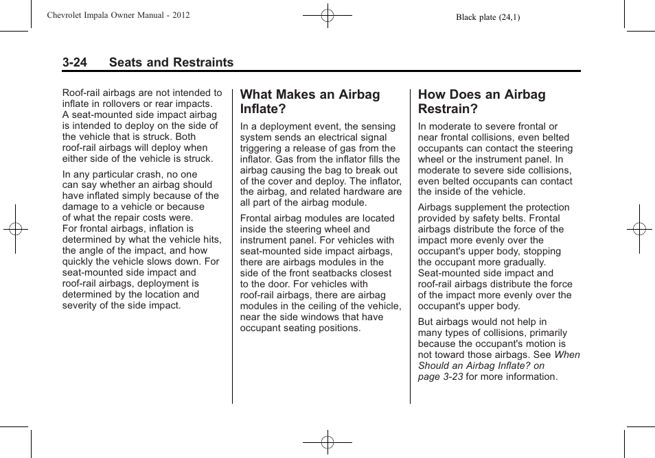 What makes an airbag inflate, How does an airbag restrain, What makes an airbag | Inflate? -24, How does an airbag, Restrain? -24 | CHEVROLET 2012 Impala User Manual | Page 68 / 360