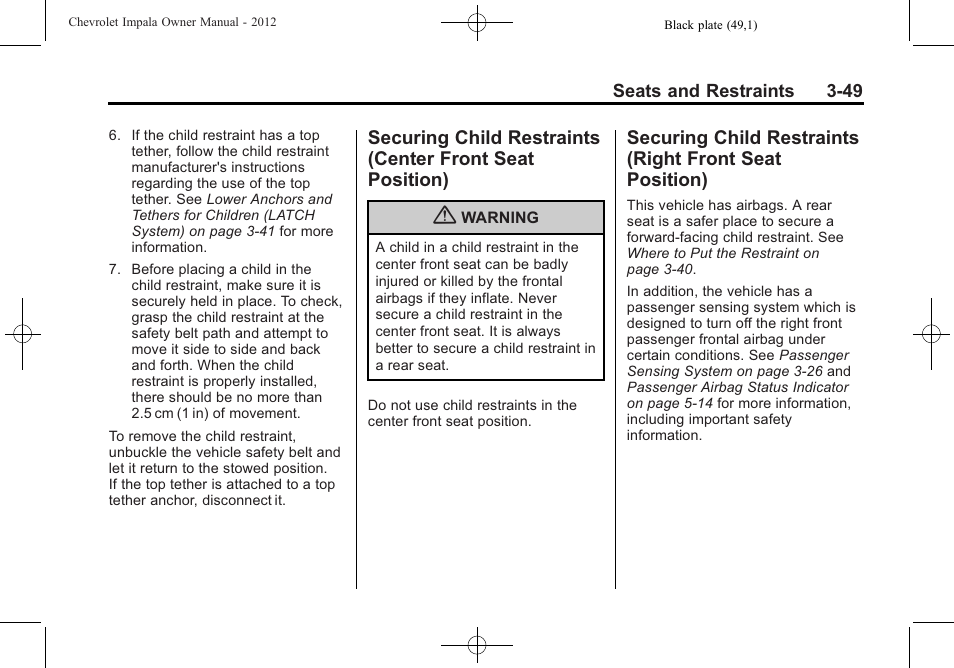 Securing child restraints, Center front seat position) -49, Front seat position) -49 | CHEVROLET 2012 Impala User Manual | Page 93 / 360