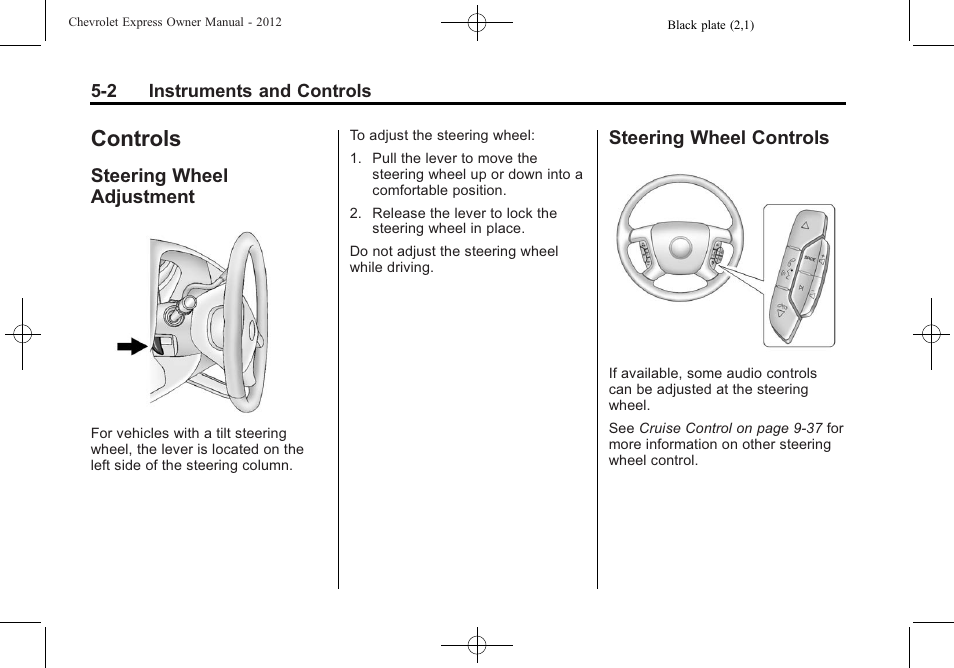 Controls, Steering wheel adjustment, Steering wheel controls | Controls -2, Climate control systems, Steering wheel controls on | CHEVROLET 2012 Express User Manual | Page 114 / 430