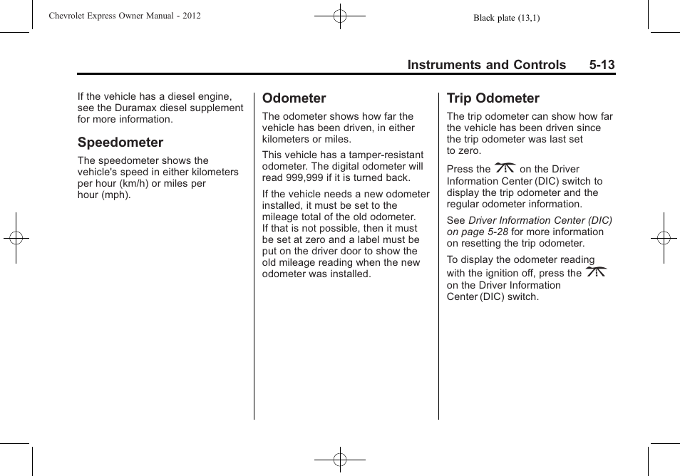 Speedometer, Odometer, Trip odometer | Speedometer -13 odometer -13 trip odometer -13 | CHEVROLET 2012 Express User Manual | Page 125 / 430