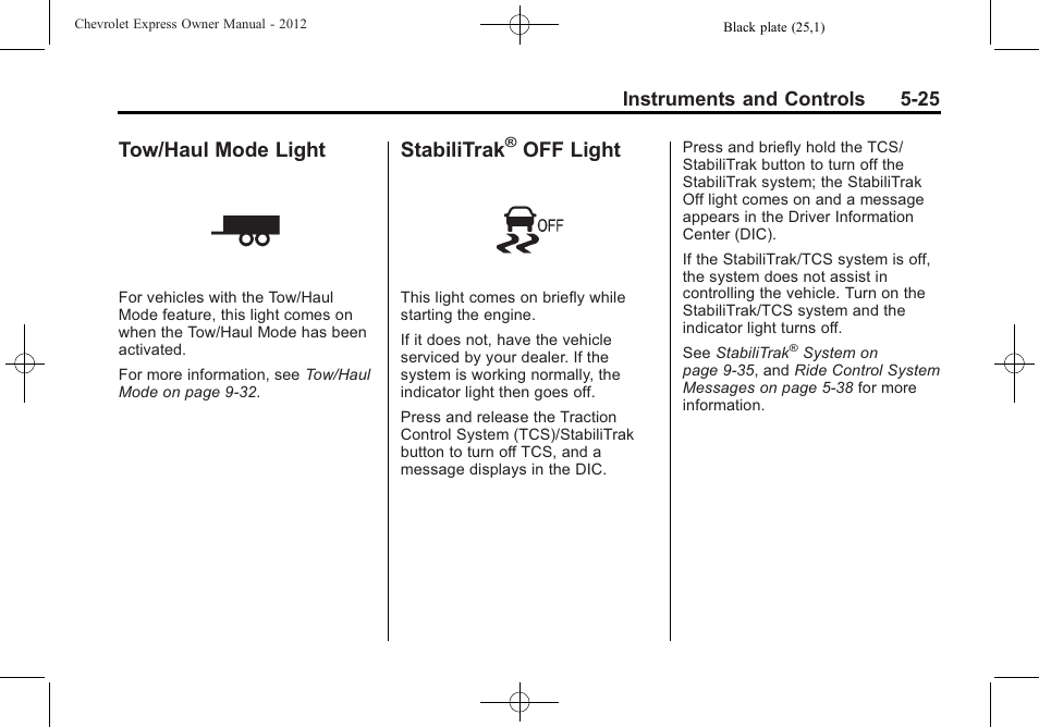 Tow/haul mode light, Stabilitrak® off light, Tow/haul mode light -25 stabilitrak | Off light -25, Stabilitrak, Off light | CHEVROLET 2012 Express User Manual | Page 137 / 430