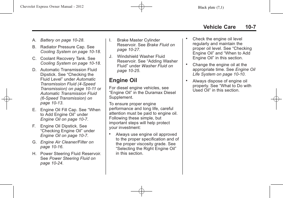 Engine oil, Engine oil -7, Wiper blade | Vehicle care 10-7 | CHEVROLET 2012 Express User Manual | Page 271 / 430