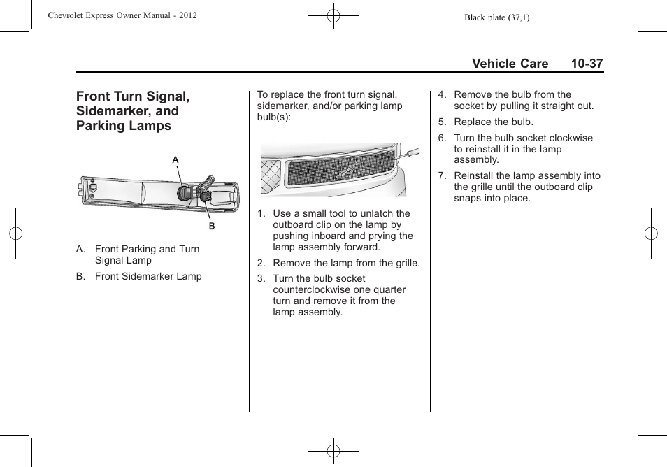 Front turn signal, sidemarker, and parking lamps, Turn signal, Sidemarker, and parking lamps -37 | Vehicle care 10-37 | CHEVROLET 2012 Express User Manual | Page 301 / 430