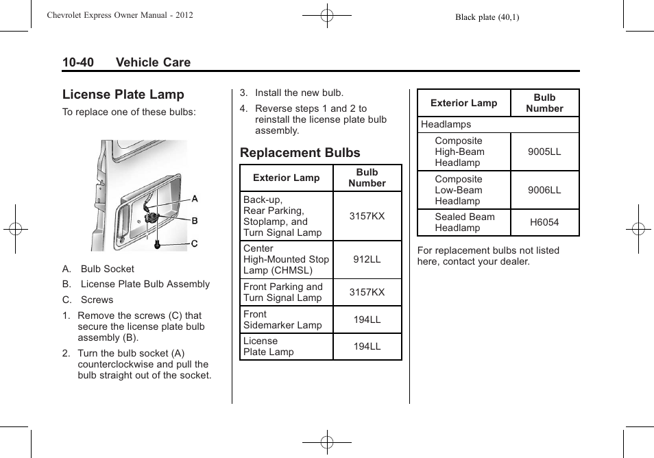 License plate lamp, Replacement bulbs, Plate lamp -40 | Bulbs -40, 40 vehicle care | CHEVROLET 2012 Express User Manual | Page 304 / 430