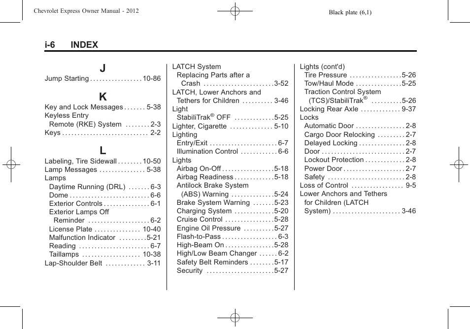 Index_j, Index_k, Index_l | I-6 index | CHEVROLET 2012 Express User Manual | Page 424 / 430