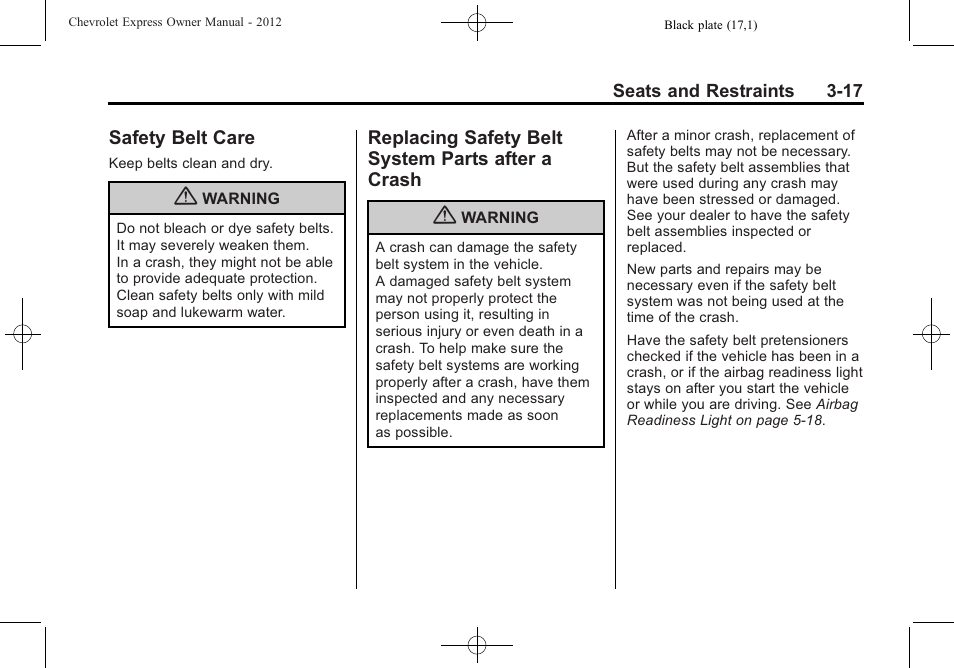 Safety belt care, Replacing safety belt system parts after a crash, Safety belt care -17 replacing safety belt system | Parts after a crash -17 | CHEVROLET 2012 Express User Manual | Page 65 / 430