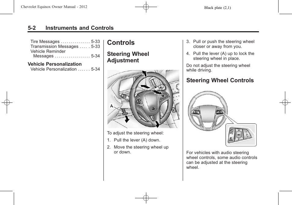 Controls, Steering wheel adjustment, Steering wheel controls | Controls -2, Driving information, Steering wheel adjustment on | CHEVROLET 2012 Equinox User Manual | Page 118 / 428