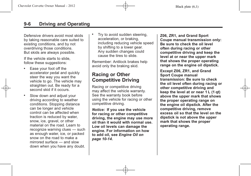 Racing or other competitive driving, Racing or other competitive, Driving -6 | Engine, 6 driving and operating | CHEVROLET 2012 Corvette User Manual | Page 228 / 432