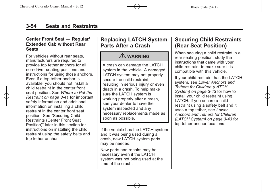 Replacing latch system parts after a crash, Securing child restraints (rear seat position), Replacing latch system | Parts after a crash -54, Securing child restraints, Rear seat position) -54 | CHEVROLET 2012 Colorado User Manual | Page 102 / 408