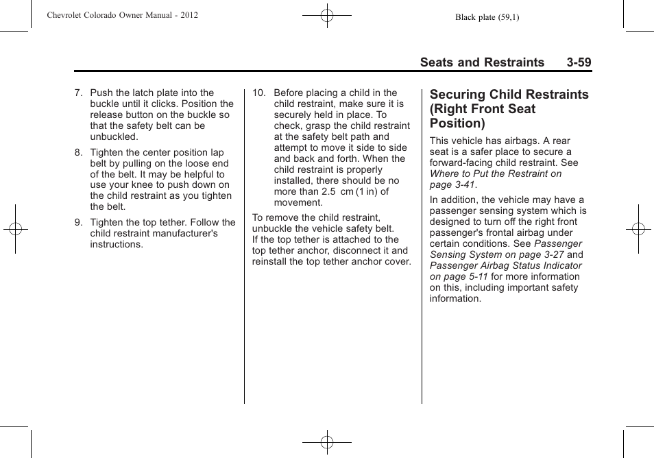 Securing child restraints, Front seat position) -59 | CHEVROLET 2012 Colorado User Manual | Page 107 / 408