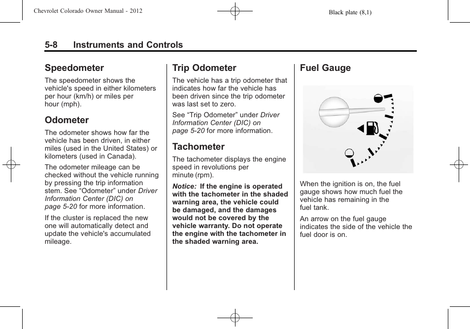 Speedometer, Odometer, Trip odometer | Tachometer, Fuel gauge, Speedometer -8 odometer -8, Trip odometer -8 tachometer -8 fuel gauge -8 | CHEVROLET 2012 Colorado User Manual | Page 120 / 408