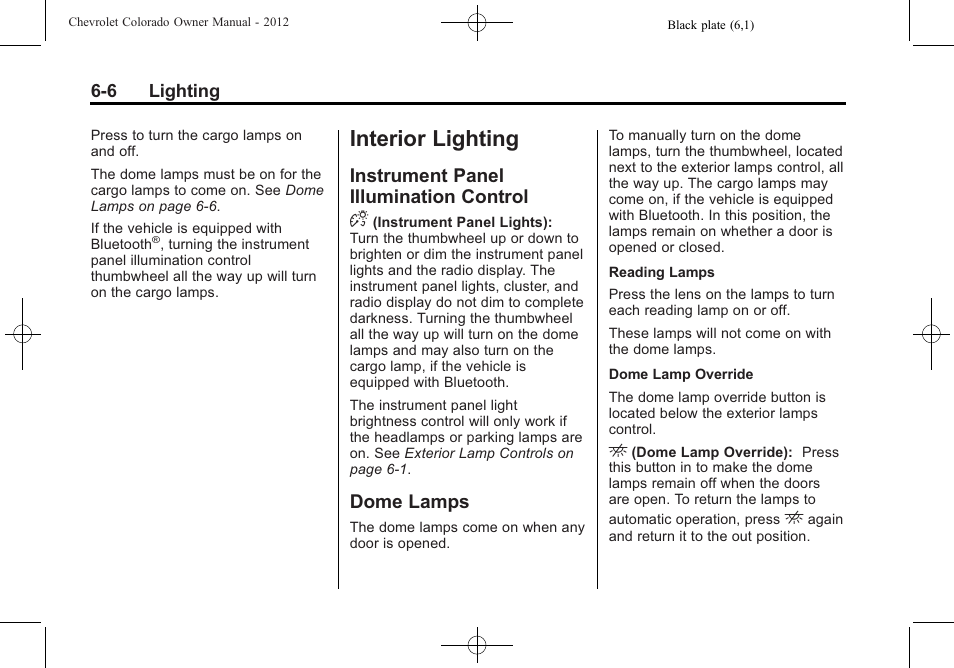 Interior lighting, Instrument panel illumination control, Dome lamps | Vehicle, Instrument panel illumination, Control -6, Dome lamps -6, Instrument panel illumination control d | CHEVROLET 2012 Colorado User Manual | Page 146 / 408