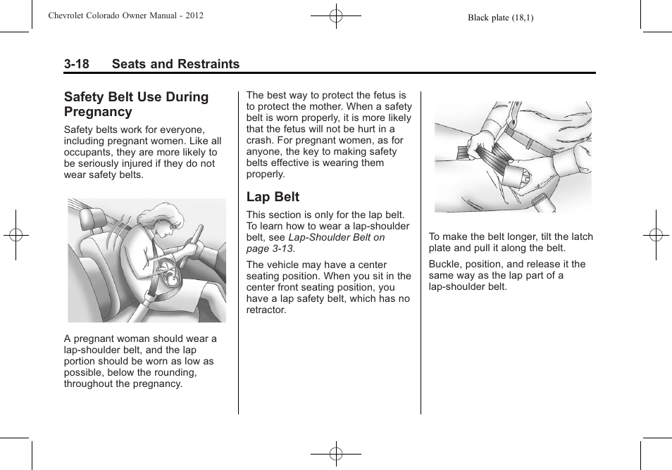 Safety belt use during pregnancy, Lap belt, Safety belt use during | Pregnancy -18, Lap belt -18 | CHEVROLET 2012 Colorado User Manual | Page 66 / 408