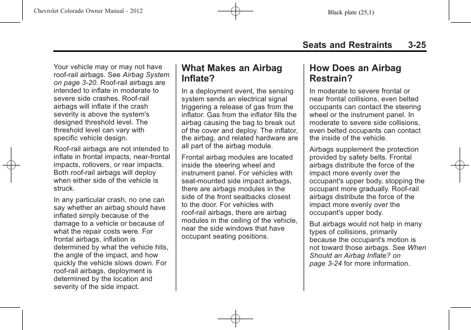 What makes an airbag inflate, How does an airbag restrain, What makes an airbag | Inflate? -25, Does an airbag, Restrain? -25 | CHEVROLET 2012 Colorado User Manual | Page 73 / 408
