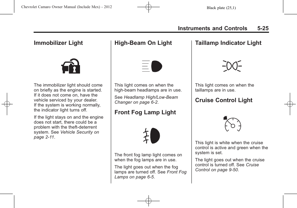 Immobilizer light, High-beam on light, Front fog lamp light | Taillamp indicator light, Cruise control light | CHEVROLET 2012 Camaro User Manual | Page 133 / 444