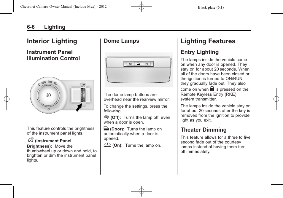 Interior lighting, Instrument panel illumination control, Dome lamps | Lighting features, Entry lighting, Theater dimming | CHEVROLET 2012 Camaro User Manual | Page 166 / 444