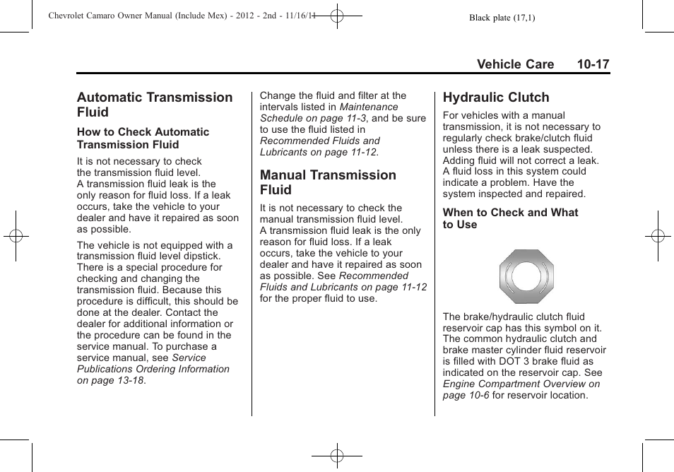 Automatic transmission fluid, Manual transmission fluid, Hydraulic clutch | CHEVROLET 2012 Camaro User Manual | Page 291 / 444