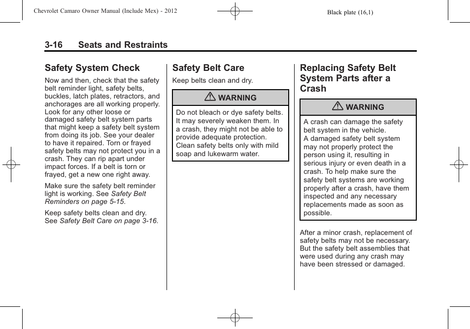 Safety system check, Safety belt care, Replacing safety belt system parts after a crash | CHEVROLET 2012 Camaro User Manual | Page 66 / 444