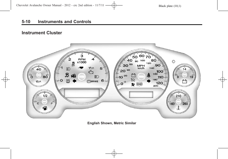 Instrument cluster, Instrument cluster on, Instrument cluster -10 | CHEVROLET 2012 Avalanche User Manual | Page 136 / 488