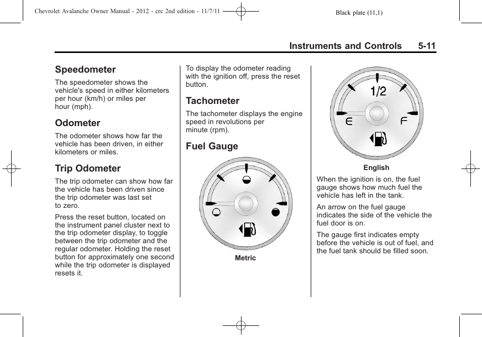 Speedometer, Odometer, Trip odometer | Tachometer, Fuel gauge, Fuel gauge -11 | CHEVROLET 2012 Avalanche User Manual | Page 137 / 488