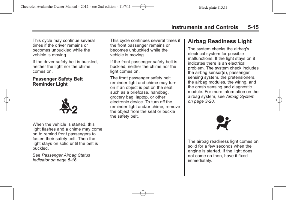Airbag readiness light, Airbag readiness light -15 | CHEVROLET 2012 Avalanche User Manual | Page 141 / 488