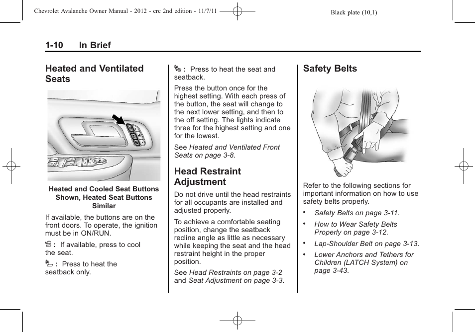 Heated and ventilated seats, Head restraint adjustment, Safety belts | Heated and ventilated, Seats -10, Head restraint, Adjustment -10, Safety belts -10, 10 in brief | CHEVROLET 2012 Avalanche User Manual | Page 16 / 488