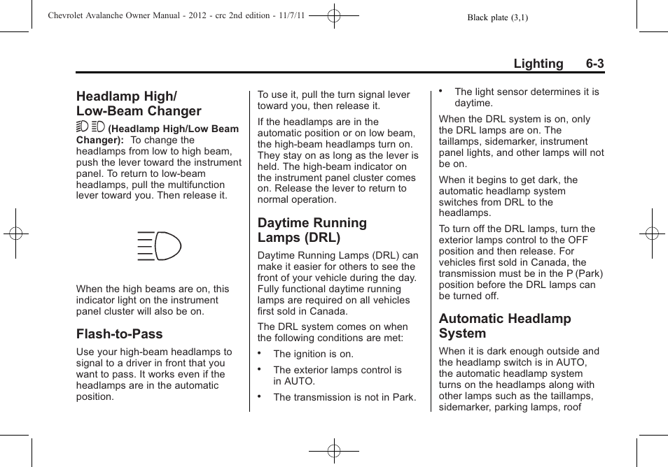 Headlamp high/low-beam changer, Flash-to-pass, Daytime running lamps (drl) | Automatic headlamp system, Headlamp high/low-beam, Changer -3, Flash-to-pass -3 daytime running, Lamps (drl) -3, Automatic headlamp, System -3 | CHEVROLET 2012 Avalanche User Manual | Page 183 / 488