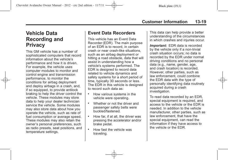 Vehicle data recording and privacy, Event data recorders, Vehicle data recording and | Privacy -19, Event data recorders -19, Customer information 13-19 | CHEVROLET 2012 Avalanche User Manual | Page 465 / 488