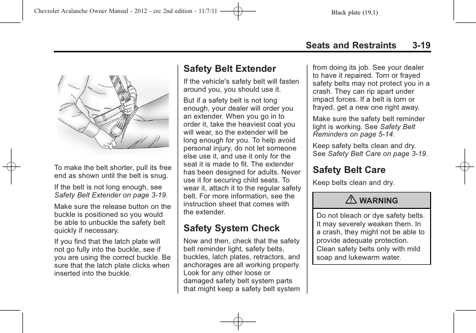 Safety belt extender, Safety system check, Safety belt care | CHEVROLET 2012 Avalanche User Manual | Page 79 / 488