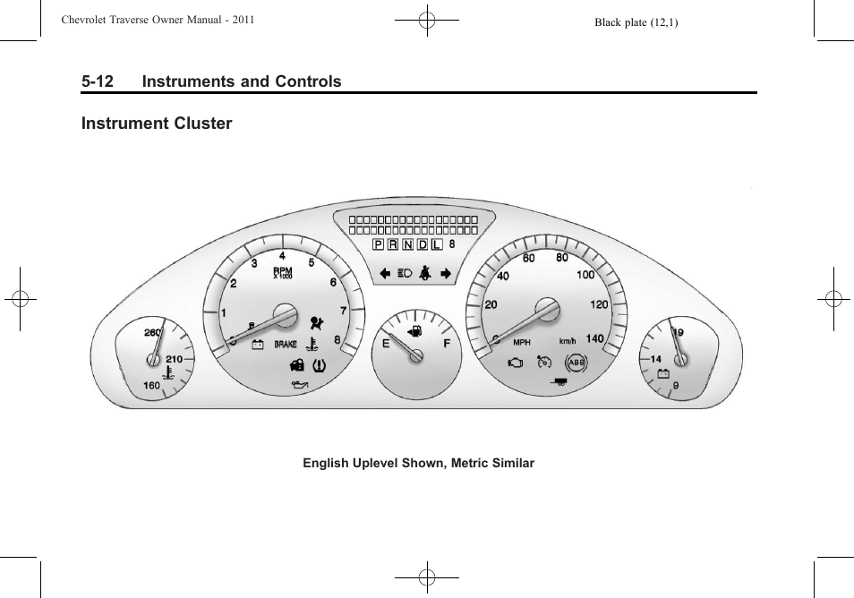 Instrument cluster, Instrument cluster on, Instrument cluster -12 | CHEVROLET 2011 Traverse User Manual | Page 142 / 452