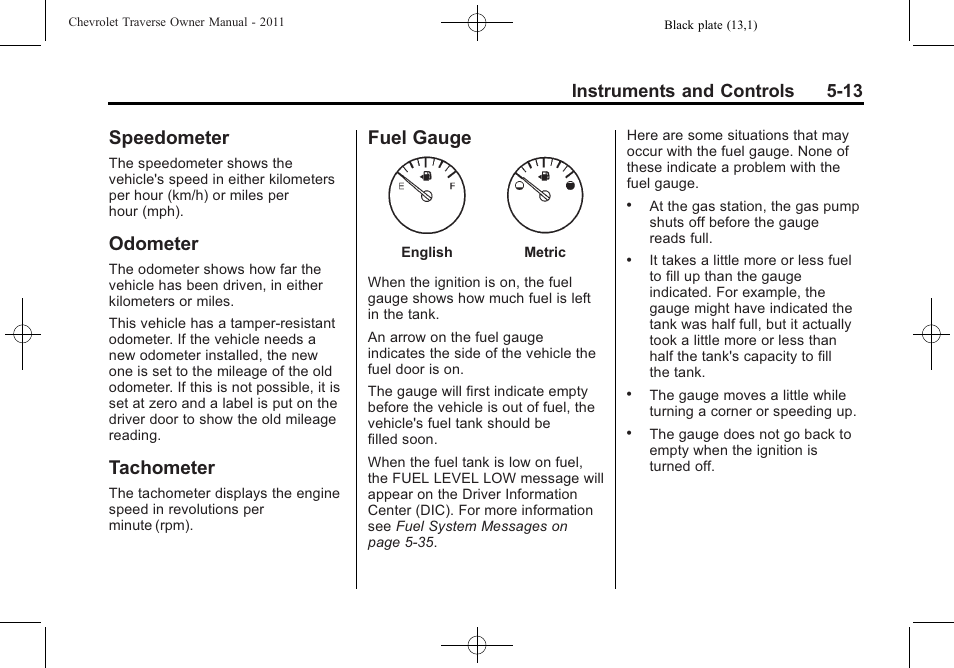 Speedometer, Odometer, Tachometer | Fuel gauge, Instruments and controls 5-13 | CHEVROLET 2011 Traverse User Manual | Page 143 / 452