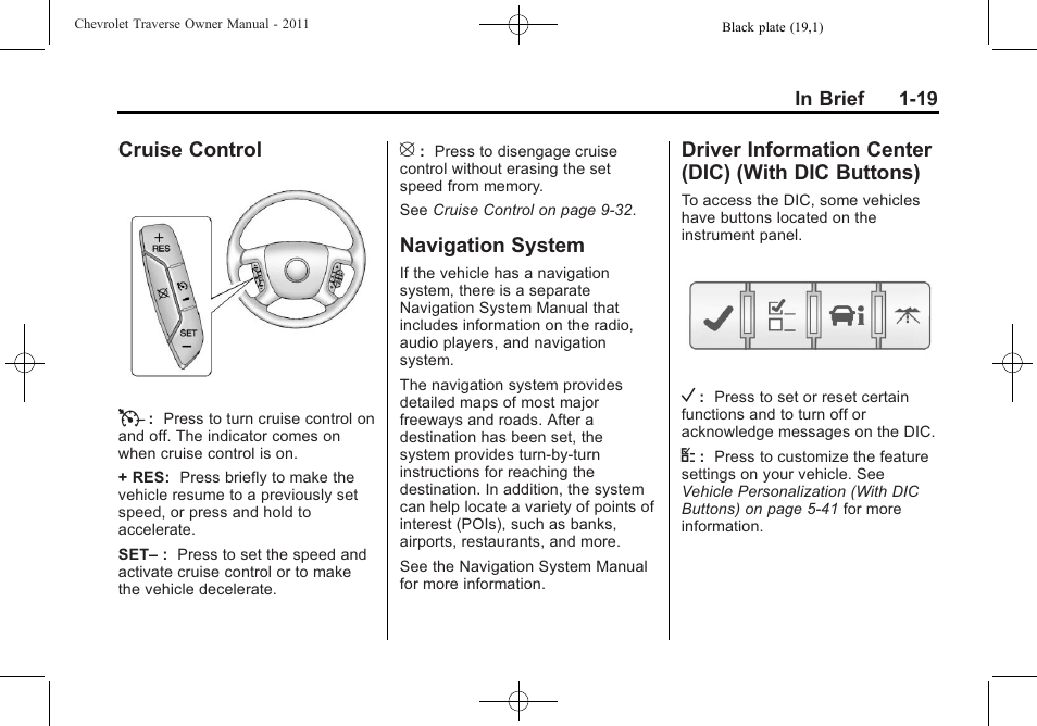 Cruise control, Navigation system, Driver information center (dic) (with dic buttons) | Dic) (with dic buttons) -19, Cruise control t | CHEVROLET 2011 Traverse User Manual | Page 25 / 452