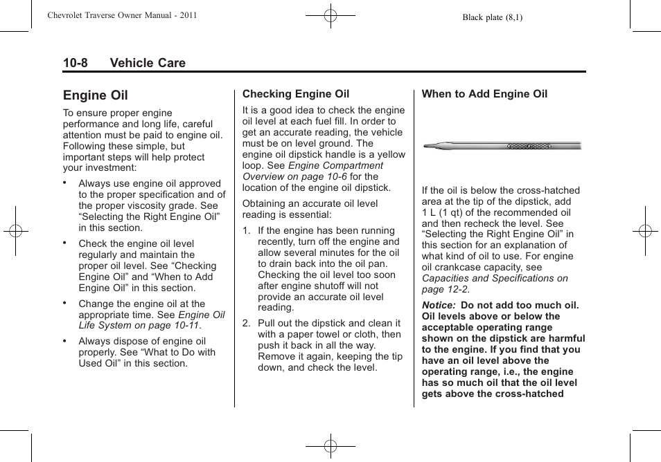 Engine oil, Engine oil -8, 8 vehicle care | CHEVROLET 2011 Traverse User Manual | Page 320 / 452