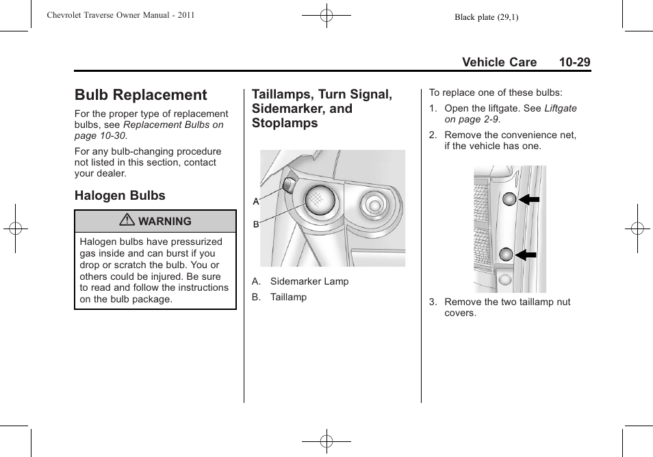 Bulb replacement, Halogen bulbs, Taillamps, turn signal, sidemarker, and stoplamps | Bulb replacement -29, Bulbs -29 taillamps, turn signal, And stoplamps -29 | CHEVROLET 2011 Traverse User Manual | Page 341 / 452