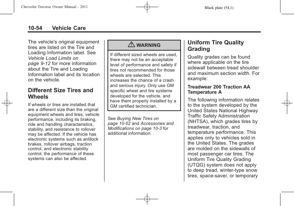 Different size tires and wheels, Uniform tire quality grading, Different size tires and | Wheels -54, Uniform tire quality, Grading -54, Your dealer | CHEVROLET 2011 Traverse User Manual | Page 366 / 452
