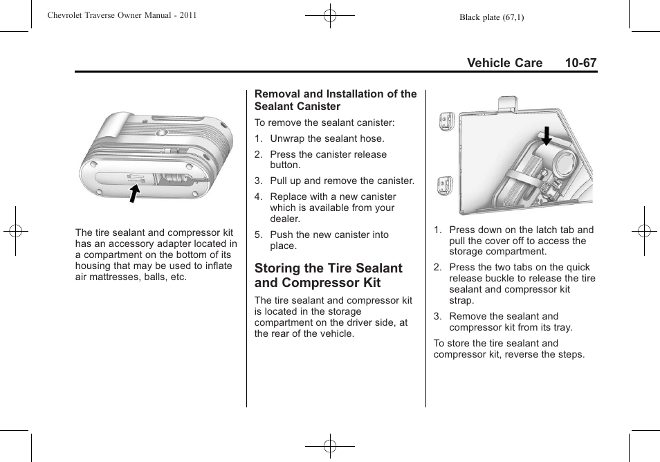 Storing the tire sealant and compressor kit, Storing the tire sealant and, Compressor kit -67 | Vehicle care 10-67 | CHEVROLET 2011 Traverse User Manual | Page 379 / 452