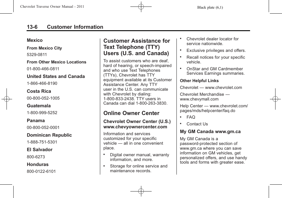 Online owner center, Customer assistance for text, Telephone (tty) users (u.s. and canada) -6 | Online owner center -6, Privacy, 6 customer information | CHEVROLET 2011 Traverse User Manual | Page 428 / 452