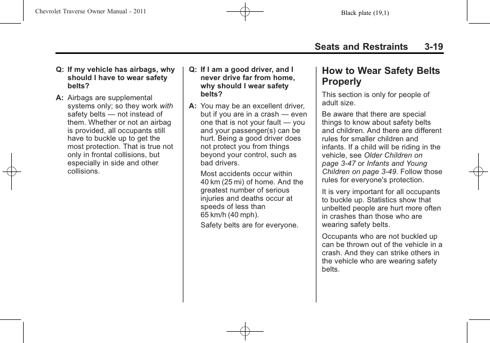 How to wear safety belts properly, How to wear safety belts, Properly -19 | Seats and restraints 3-19 | CHEVROLET 2011 Traverse User Manual | Page 75 / 452