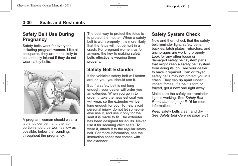 Safety belt use during pregnancy, Safety belt extender, Safety system check | Safety belt use during, Pregnancy -30, Safety belt extender -30, Safety system check -30 | CHEVROLET 2011 Traverse User Manual | Page 86 / 452