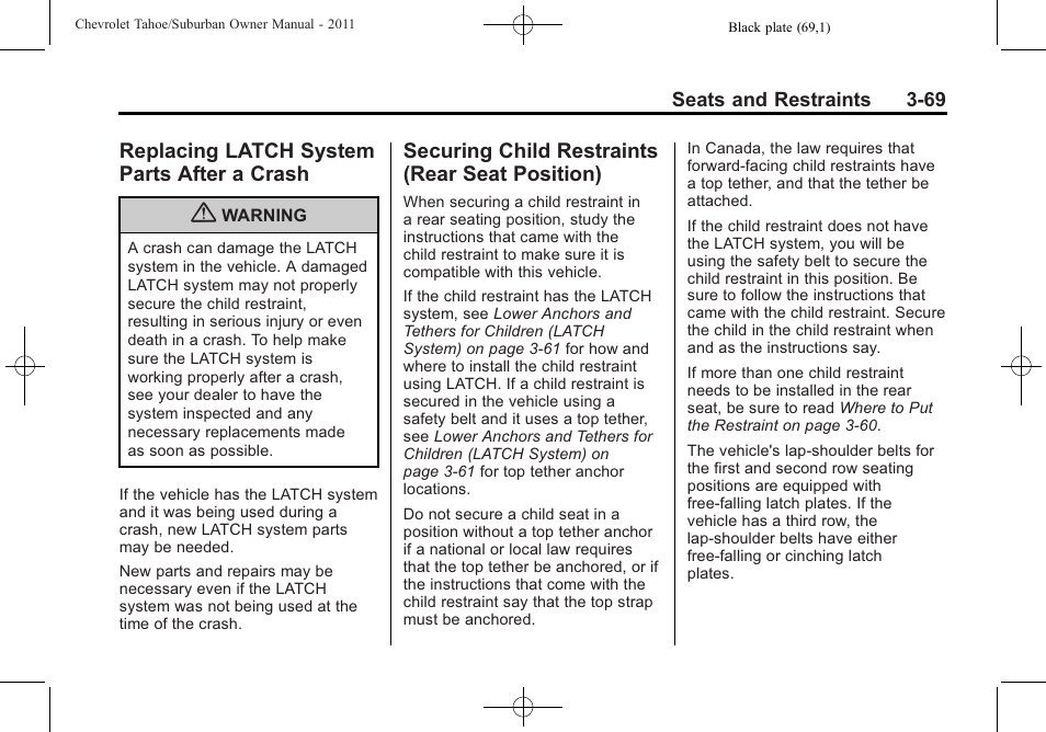 Replacing latch system parts after a crash, Securing child restraints (rear seat position), Replacing latch system | Parts after a crash -69, Securing child restraints, Rear seat position) -69 | CHEVROLET 2011 Suburban User Manual | Page 131 / 522