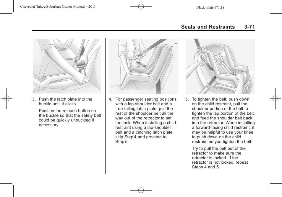 Seats and restraints 3-71 | CHEVROLET 2011 Suburban User Manual | Page 133 / 522