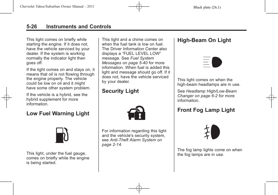 Low fuel warning light, Security light, High-beam on light | Front fog lamp light | CHEVROLET 2011 Suburban User Manual | Page 168 / 522