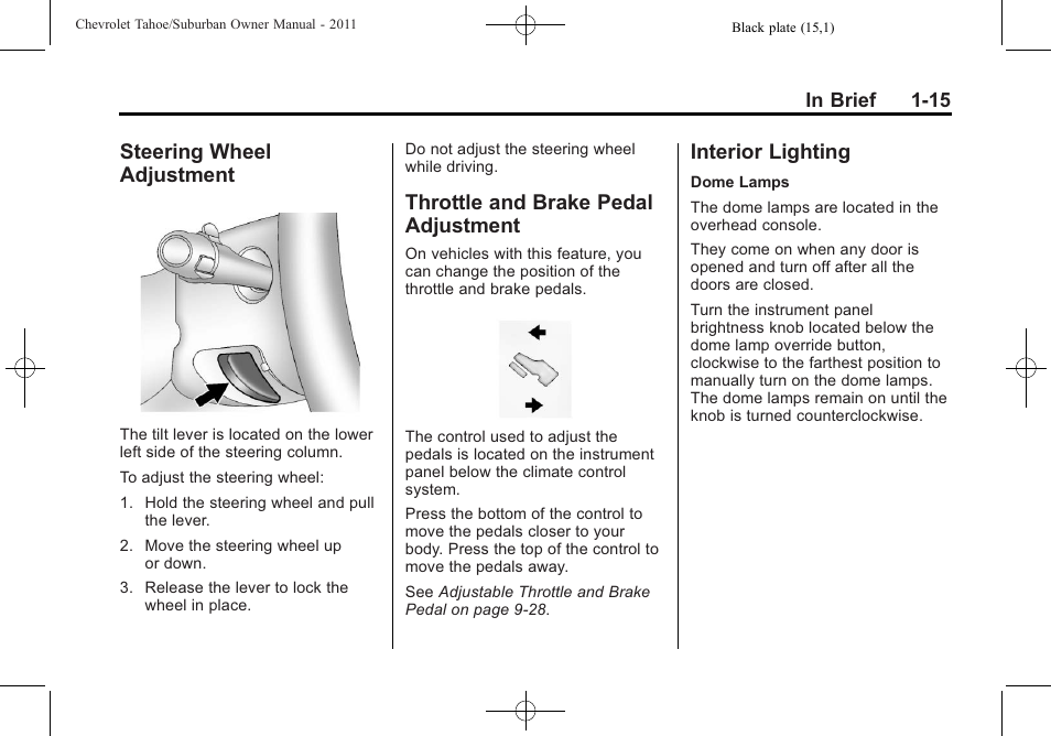 Steering wheel adjustment, Throttle and brake pedal adjustment, Interior lighting | Steering wheel, Adjustment -15, Throttle and brake pedal, Interior lighting -15 | CHEVROLET 2011 Suburban User Manual | Page 21 / 522