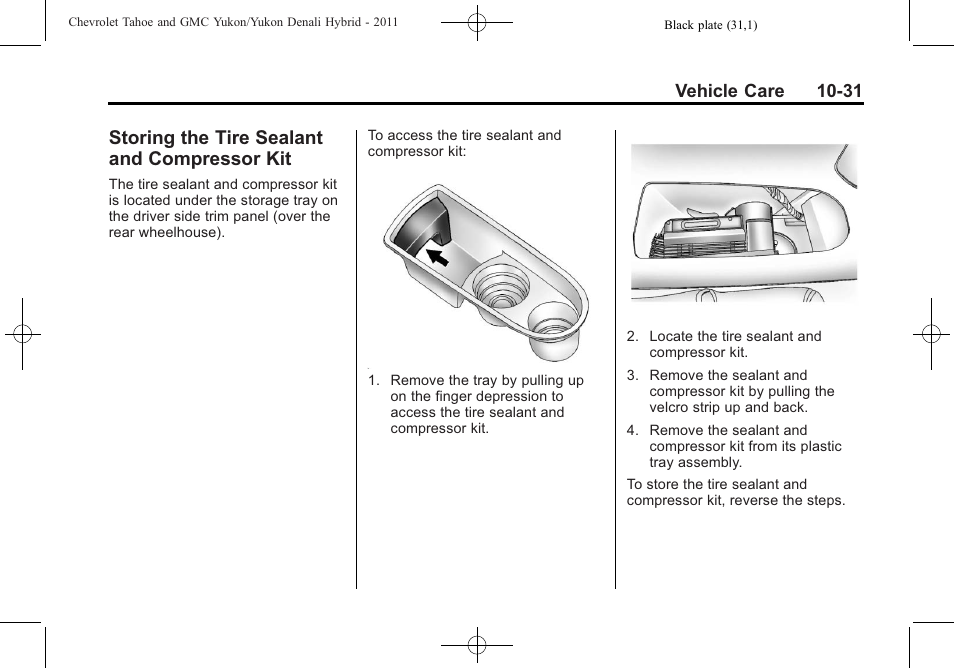 Storing the tire sealant and compressor kit, Storing the tire sealant and, Compressor kit -31 | CHEVROLET 2011 Tahoe User Manual | Page 79 / 98