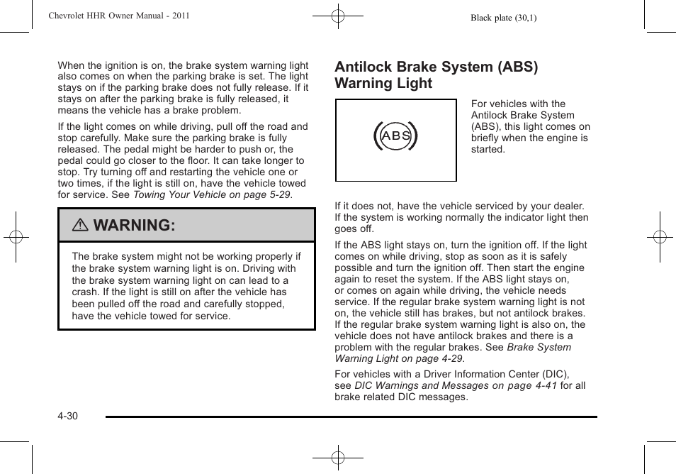 Antilock brake system (abs) warning light, Antilock brake system (abs) warning light -30, Warning | CHEVROLET 2011 HHR User Manual | Page 196 / 444